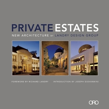 Hardcover Private Estates: New Architecture by Landry Design Group Book