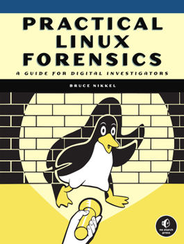 Paperback Practical Linux Forensics: A Guide for Digital Investigators Book