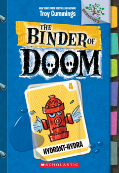 Paperback Hydrant-Hydra: A Branches Book (the Binder of Doom #4): Volume 4 Book