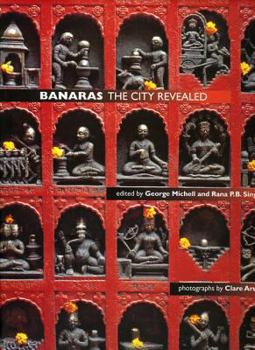 Hardcover Banaras: The City Revealed Book