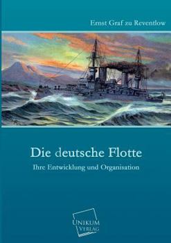 Paperback Die Deutsche Flotte [German] Book