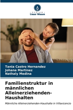 Paperback Familienstruktur in männlichen Alleinerziehenden-Haushalten [German] Book