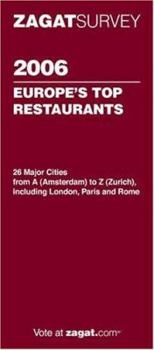 Paperback Zagat 2006 Europe's Top Restaurants (Zagatsurvey) Book