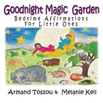Paperback Goodnight Magic Garden: Bedtime Affirmations for Little Ones Book