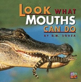 Paperback Look What Mouths Can Do Book