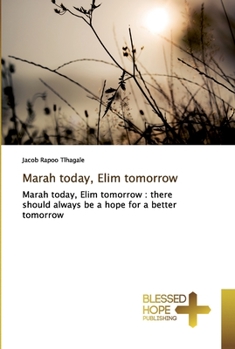 Paperback Marah today, Elim tomorrow Book