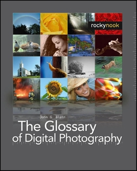 Paperback The Glossary of Digital Photography Book