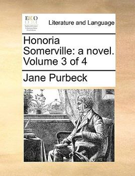 Paperback Honoria Somerville: A Novel. Volume 3 of 4 Book