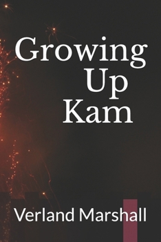 Paperback Growing Up Kam Book