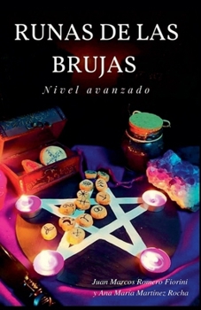 Runas de las Brujas Nivel Avanzado (Spanish Edition)