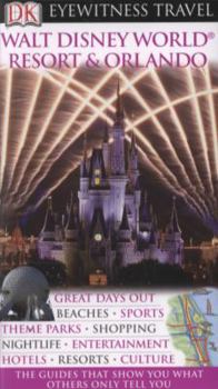 Flexibound Walt Disney World Resort and Orlando (DK Eyewitness Travel Guide) Book