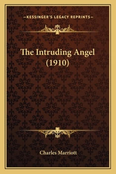 Paperback The Intruding Angel (1910) Book