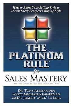 Paperback The Platinum Rule for Sales Mastery Book