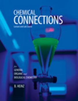 Paperback Chemical Connections: Lecture and Lab Course Book