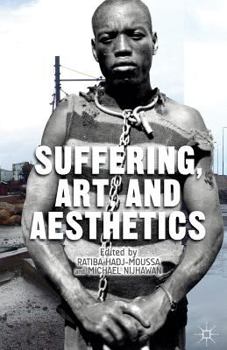 Paperback Suffering, Art, and Aesthetics Book