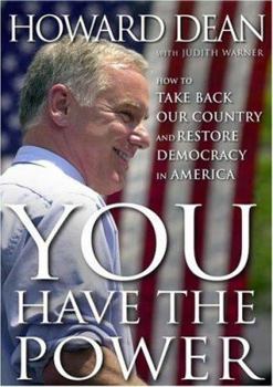 Hardcover You Have the Power: How to Take Back Our Country and Restore Democracy in America Book