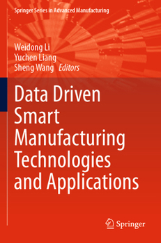 Paperback Data Driven Smart Manufacturing Technologies and Applications Book