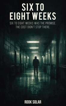 Six to Eight Weeks