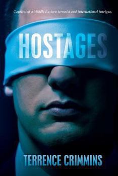 Paperback Hostages: Captives of a Middle Eastern terrorist and international intrigue. Book