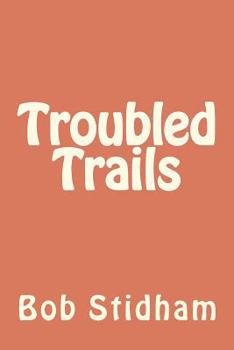 Paperback Troubled Trails Book