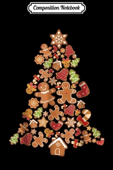 Composition Notebook: Jolly Gingerbread Christmas Tree Gingerbread Decor Journal/Notebook Blank Lined Ruled 6x9 100 Pages