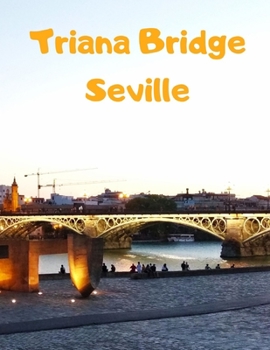 Paperback Triana Bridge / Seville Book