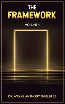 Paperback The Framework: Volume 1 Book