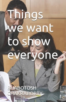 Things we want to show everyone
