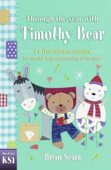 Paperback Through the Year with Timothy Bear: 24 Stories for Special Days and Seasons Book
