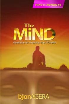 Paperback The MIND: Factory for Creating Your FUTURE Book