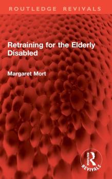 Paperback Retraining for the Elderly Disabled Book