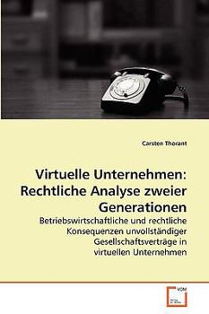 Paperback Virtuelle Unternehmen: Rechtliche Analyse zweier Generationen [German] Book