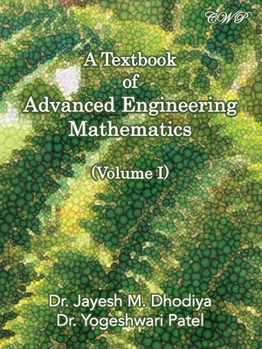 Paperback A Textbook of Advanced Engineering Mathematics: Volume I Book