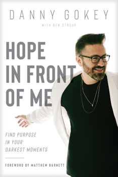 Paperback Hope in Front of Me: Find Purpose in Your Darkest Moments Book