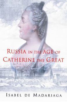 Paperback Russia in the Age of Catherine the Great Book