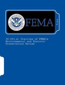 Paperback Is-253.a: Overview of FEMA's Environmental and Historic Preservation Review Book