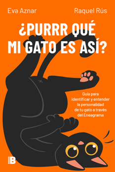 Purr que mi gato es así / Why Is My Cat Like That? (Spanish Edition)