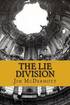 Paperback The Lie Division: The fourth Otto Fischer novel Book