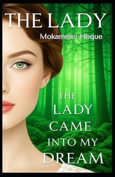 Paperback The Lady Came Into My Dream Book