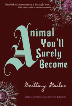 Paperback Animal You'll Surely Become: Extended Edition Book