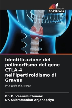 Paperback Identificazione del polimorfismo del gene CTLA-4 nell'ipertiroidismo di Graves [Italian] Book