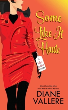 Some Like It Haute - Book #4 of the Samantha Kidd Mystery