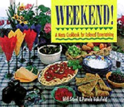 Paperback Weekend!: A Menu Cookbook for Relaxed Entertaining Book