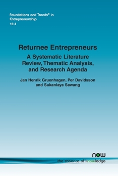 Paperback Returnee Entrepreneurs: A Systematic Literature Review, Thematic Analysis, and Research Agenda Book