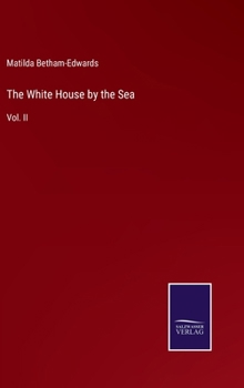 Hardcover The White House by the Sea: Vol. II Book
