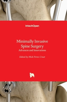 Hardcover Minimally Invasive Spine Surgery: Advances and Innovations Book