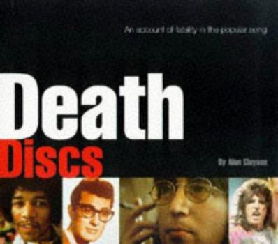 Paperback Death Discs: An Account of Fatality in the Popular Song Book