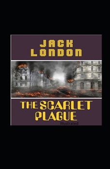 Paperback The Scarlet Plague Illustrated Book