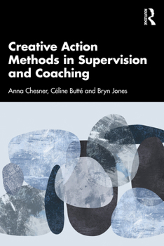Paperback Creative Action Methods in Supervision and Coaching Book