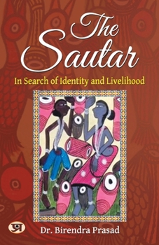 Paperback The Sautar: In Search of Identity and Livelihood by Dr. Birendra Prasad Book